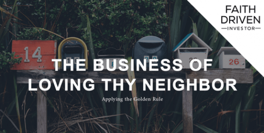 The Business of Loving Thy Neighbor (Devotional)